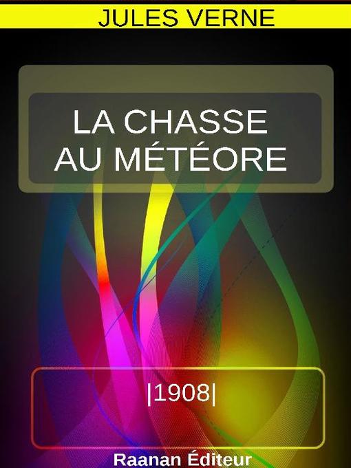 Title details for LA CHASSE AU MÉTÉORE by Jules Verne - Available